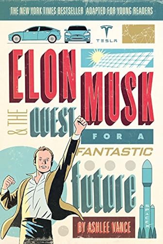 Download Elon Musk and the Quest for a Fantastic Future Young Readers' Edition PDF