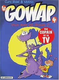 Vous avez dit Gowap ?