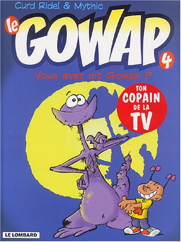 Vous avez dit Gowap ?