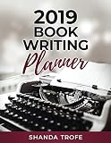 2019 Book-Writing Planner by Shanda Trofe