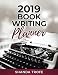 2019 Book-Writing Planner by Shanda Trofe