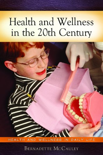 [R.e.a.d] Health and Wellness in 20th-Century America (Health and Wellness in Daily Life) [P.P.T]