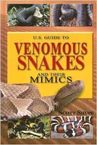 U S Guide To Venomous Snakes And Their Mimics Scott