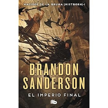 El imperio final (Nacidos de la bruma [Mistborn] 1) (B DE BOLSILLO)