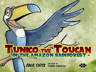Livro Tunico the Toucan in the Amazon Rainforest