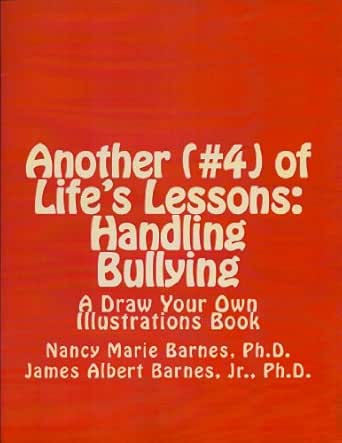 Another 4 Of Life S Lessons Handling Bulling A Draw Your Own