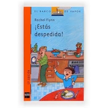 ¡Estás despedida! (El Barco de Vapor Naranja) ¡Estás despedida! (El Barco de Vapor Naranja)