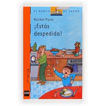 ¡Estás despedida! (El Barco de Vapor Naranja)