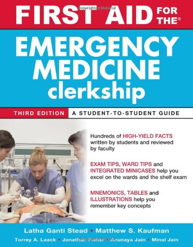 FIRST AID FOR THE EMERGENCY MEDICINE CLERKSHIP
