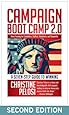 Campaign Boot Camp 2.0: Basic Training for Candidates, Staffers, Volunteers, and Nonprofits