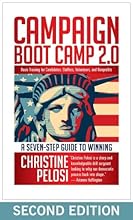 Campaign Boot Camp 2.0: Basic Training for Candidates, Staffers, Volunteers, and Nonprofits