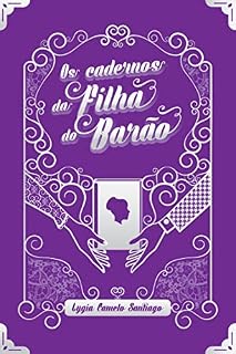 Livro Os Cadernos da Filha do Barão (Segredos Vitorianos Livro 2)