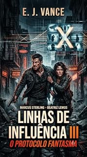 Livro Linhas de Influência III: O Protocolo Fantasma (A. J. Vance)