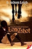 Front cover for the book Long Shot by D. Jackson Leigh