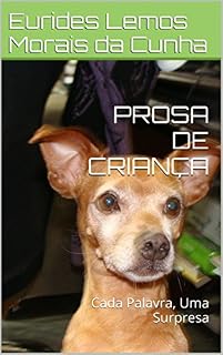 Livro PROSA DE CRIANÇA: Cada Palavra, Uma Surpresa