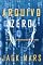 Livro Arquivo Zero (Um Thriller de Espionagem do Agente Zero — Livro 5) (Uma série de suspenses do espião Agente Zero)