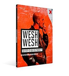 Wesh Wesh, Qu'est-Ce Qui Se Passe ?