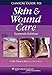 Clinical Guide to Skin and Wound Care (Clinical Guide to Wound Care (Hess/ Springhouse))