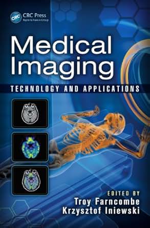 Medical Imaging Technology And Applications Devices