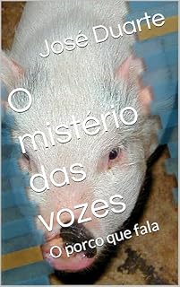 Livro O mistério das vozes: O porco que fala