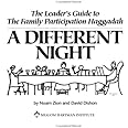 The Leader's Guide to The Family Participation Haggadah "A Different Night"