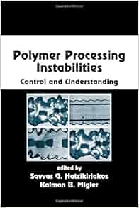 Amazon Com Polymer Processing Instabilities Control And
