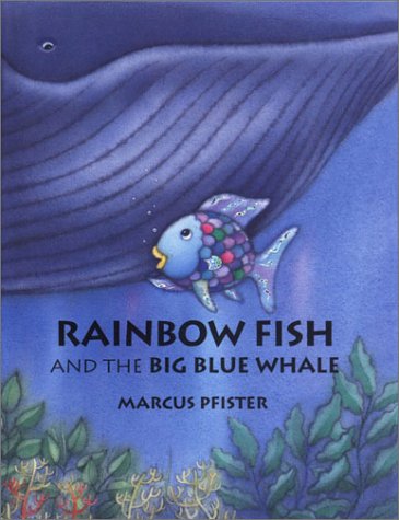 Rainbow Fish and the Big Blue Whale Mini Book 073581953X Book Cover