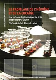 Le  profilage de l'héroïne et de la cocaïne