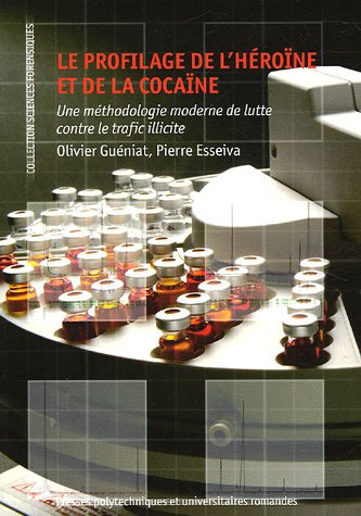 Le  profilage de l'héroïne et de la cocaïne