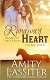 Runaway Heart (Hearts of Three Rivers) (Volume 1)