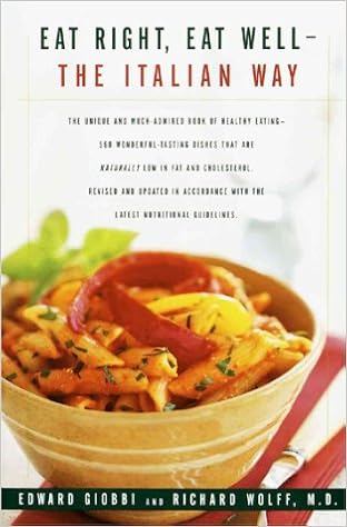 Eat Right Eat Well The Italian Way Edward Giobbi 9780375702808