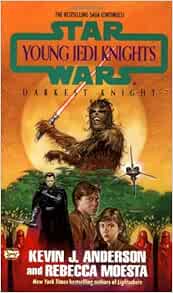 Darkest Knight Young Jedi Knights 5 Star Wars Young Jedi Knights Anderson Kevin J Moesta Rebecca 9780425169506 Amazon Com Books