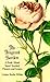 The Fragrant Garden: A Book About Sweet Scented Flowers and Leaves by 