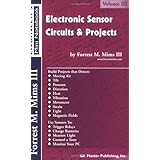 Electronic Sensor Circuits & Projects, Volume III (Engineer's Mini Notebook)