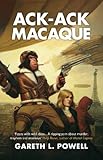 Front cover for the book Ack-Ack Macaque by Gareth L Powell