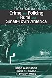 Crime and Policing in Rural and Small-Town America
