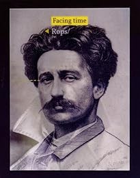 Facing time, Rops-Fabre