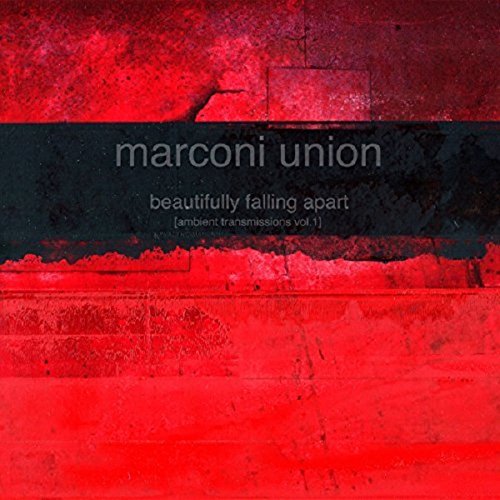 Marconi Union - Beautifully Falling Apart (Ambient Transmissions Vol. 1) [TAO040] WEB - Zortam Music
