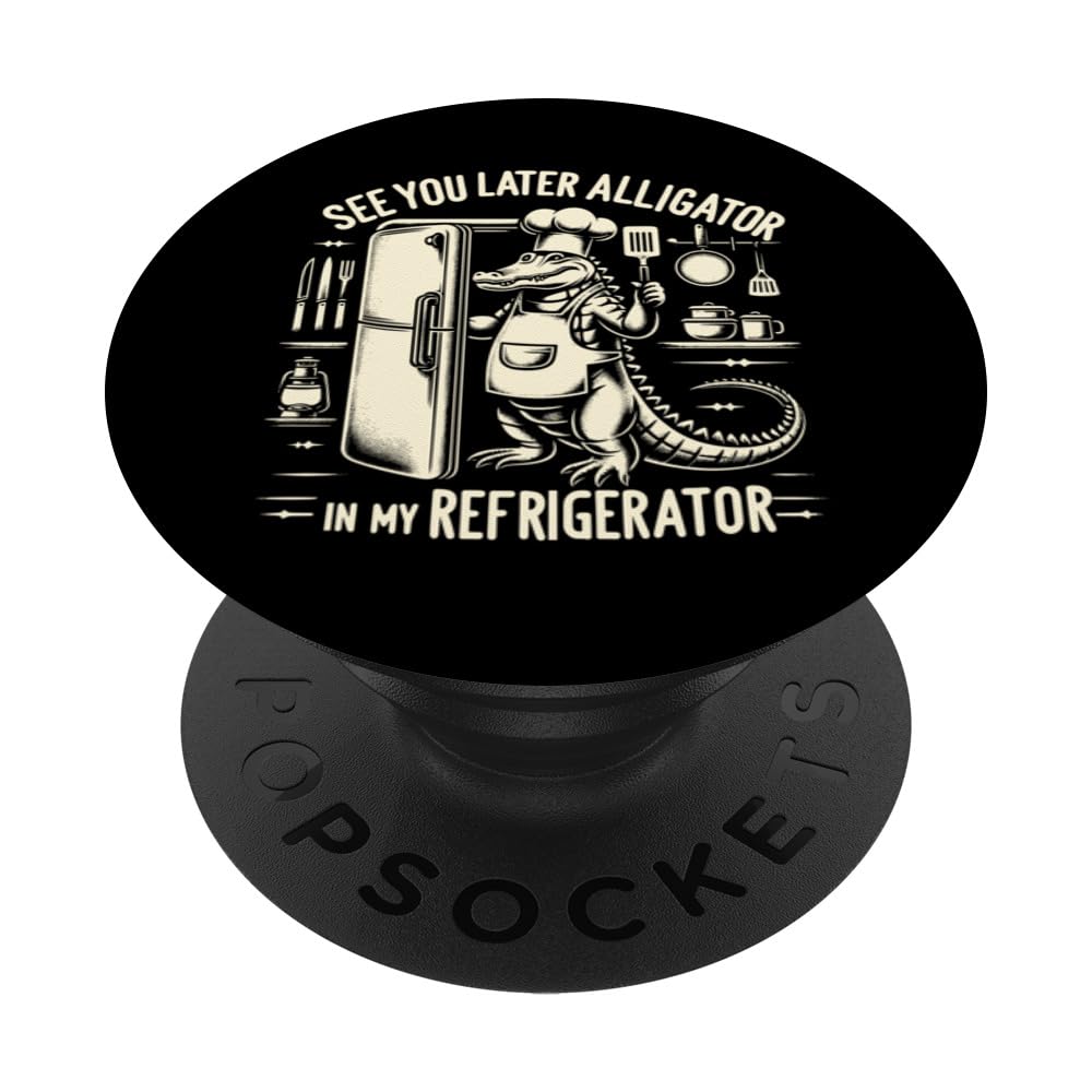 Alligator Hunter See You Later Alligator Funny Gator Hunting PopSockets Swappable PopGrip