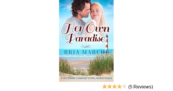 Her Own Paradise Southern Comfort Series Book 3 A Romance Novel