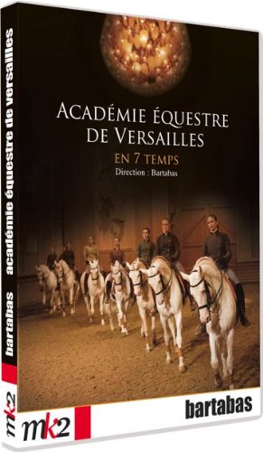 Académie équestre de Versailles en 7 temps