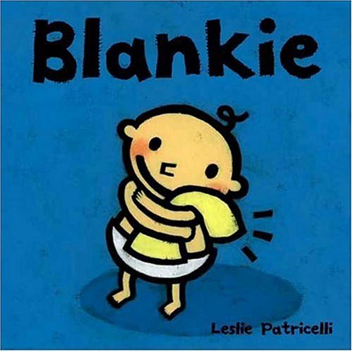 Blankie (Leslie Patricelli board books)