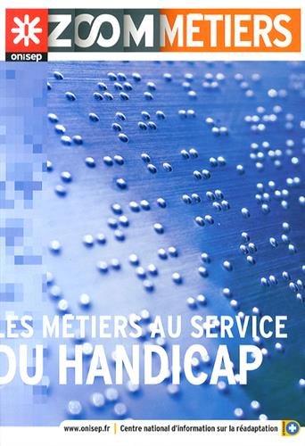 Les  métiers au service du handicap