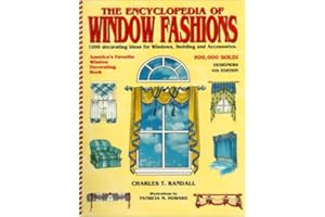 Encyclopedia of Window Fashions: 1000 Decorating Ideas for Windows, Bedding and Accessories