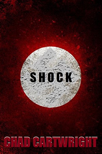 SHOCK by Chad Cartwright