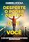 Livro Desperte o Poder Dentro de Você: O Guia Definitivo para Transformar Sua Vida Agora