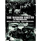 The Warsaw Ghetto in Photographs: 206 Views Made in 1941 (Dover Photography Collections)
