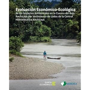 Evaluacion Economico-Ecologica de los Impactos Ambientales en la Cuenca del Bajo Anchicaya por Vertimiento de Lodos de la Central Hidroelectrica Anchi