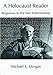 A Holocaust Reader: Responses to the Nazi Extermination