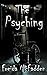 The Psyching: A Short Story